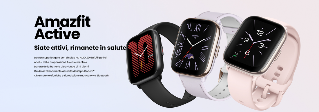AMAZFIT ACTIVE LO SMARTWATCH ELEGANTE E SPORTIVO ARRIVA IN ITALIA